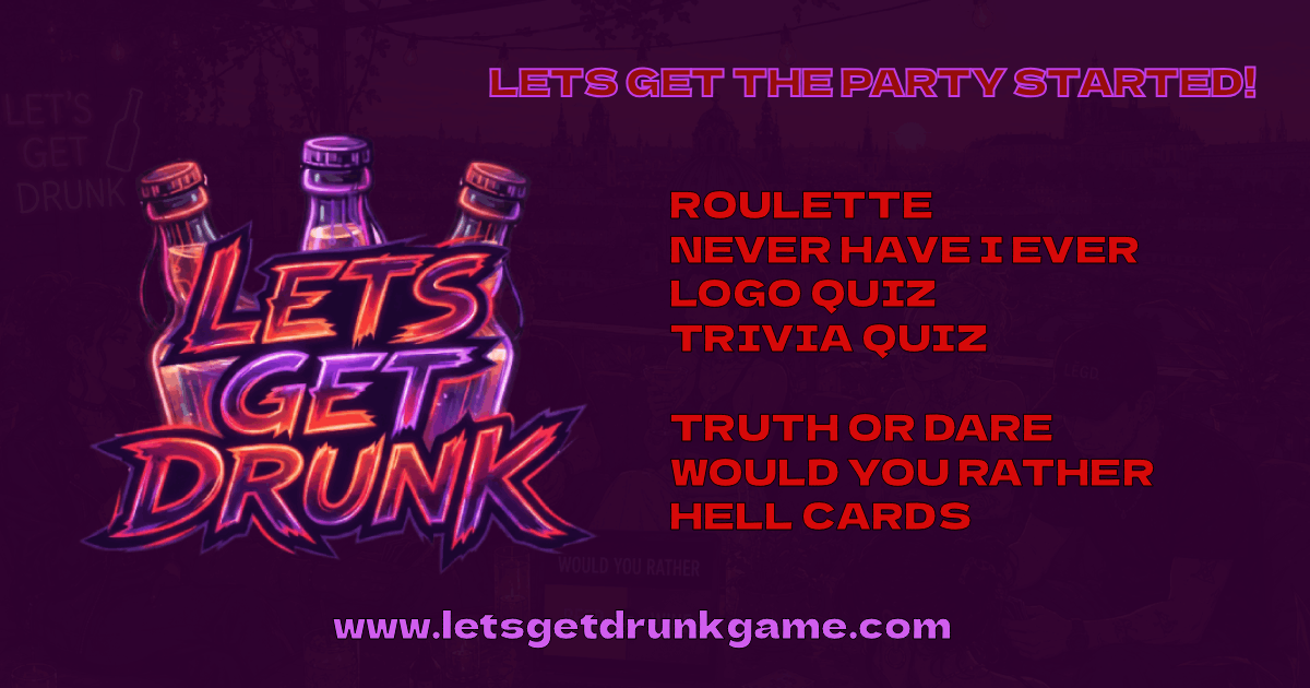 LetsGetDrunk Game